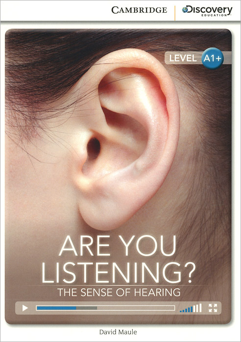 Are You Listening? The Sense of Hearing: Level A1+