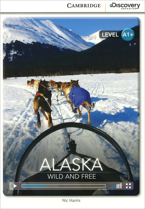 Alaska: Wild and Free: Level A1+