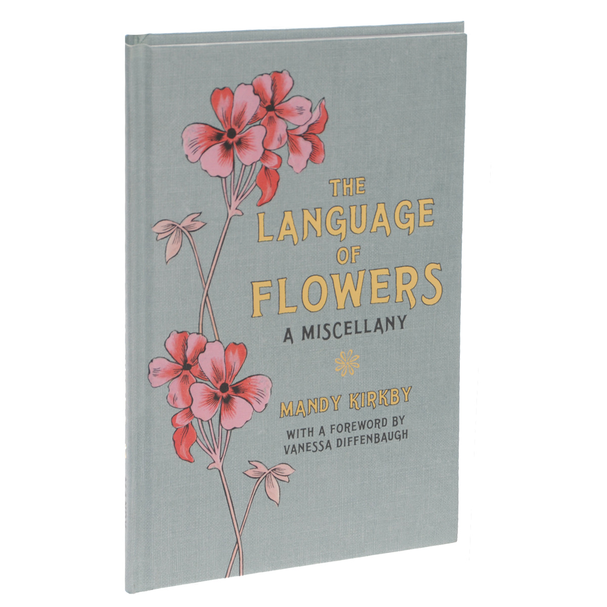 The Language of Flowers: A Miscellany