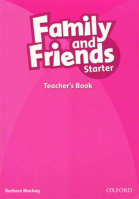 Family and Friend's Starter: Teacher's Book
