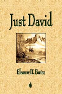 Just David Eleanor H. Porter купить читать скачать онлайн - BookMix.ru
