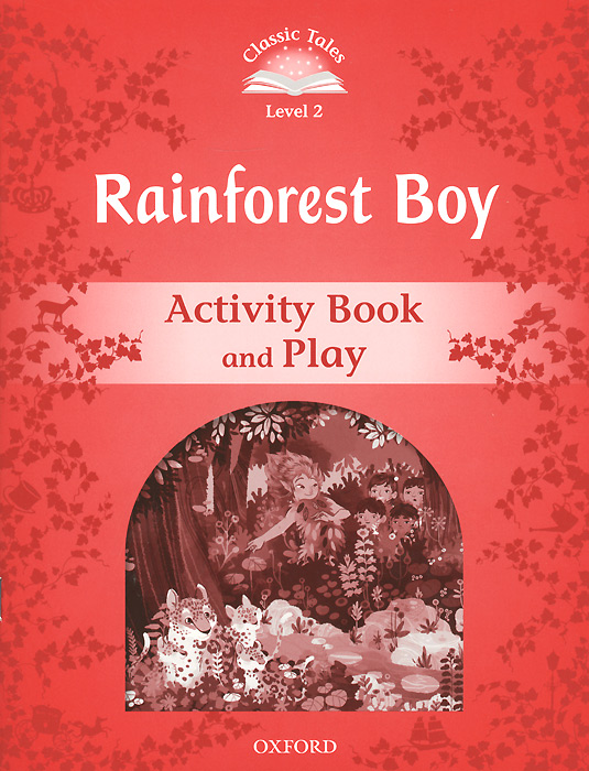 Rainforest Boy: Activity Book and Play: Level 2