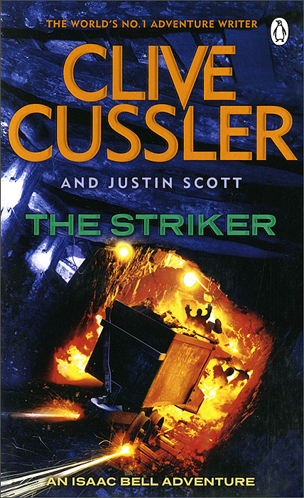 The Striker Clive Cussler and Justin Scott купить читать скачать онлайн - BookMix.ru