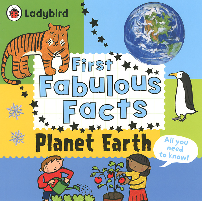 Planet Earth: Ladybird First Fabulous Facts