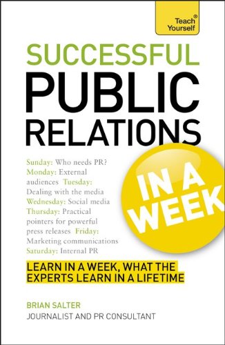 Successtul Public Relations in a Week. (Teach Yourself: Business)