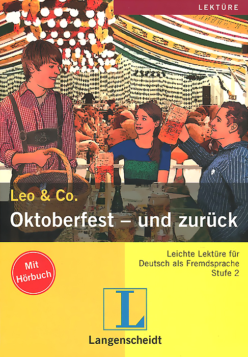 Leo&Co.: Oktoberfest - Und Zuruck (+ CD-ROM)