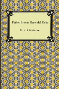 Father Brown G. K. Chesterton купить читать скачать онлайн - BookMix.ru