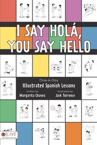 I Say Hola, You Say Hello Margarita Chavez купить читать скачать онлайн - BookMix.ru