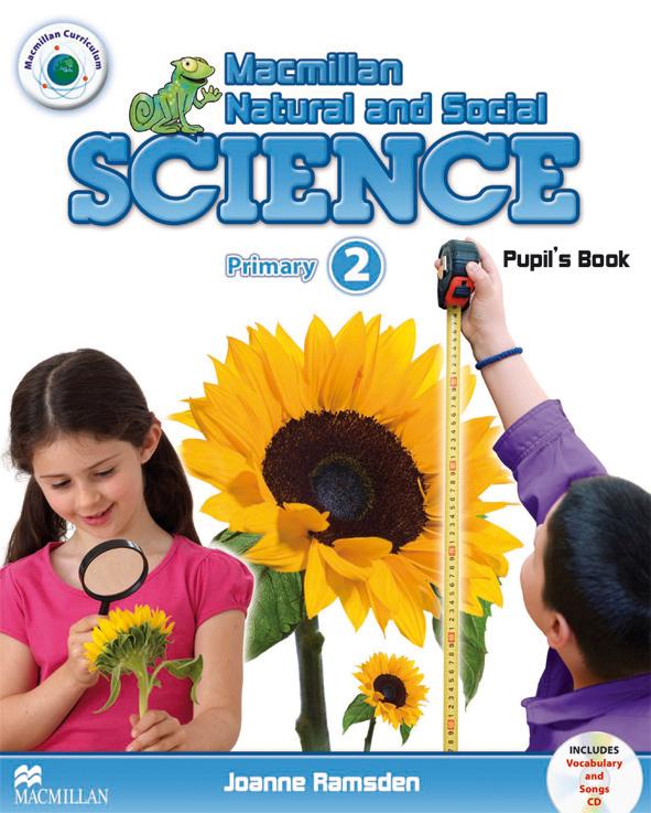 Macmillan Natural and Social Science: Primary 2: Pupils Book (+ CD) - Joanne Ramsden12296407Macmillan Natural and Social Science is a new six-level course for children studying science in English. The course develops childrens knowledge of science, history and geography as well as providing systematic development of English language skills. The activities are varied in their approach to provide a motivating stimulus to childrens learning.