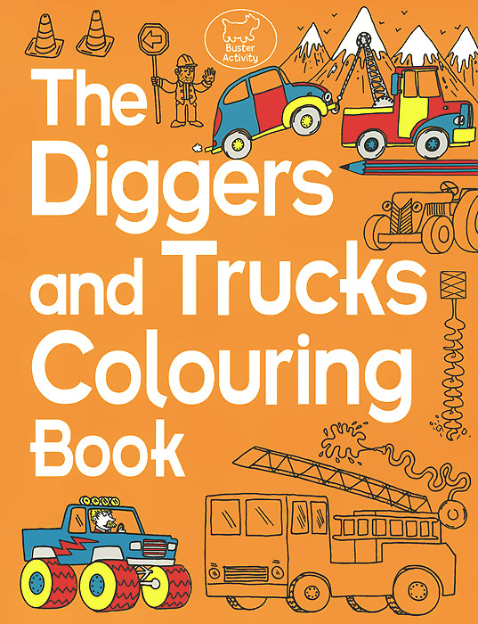 The Diggers and Trucks Colouring Book