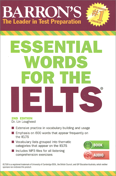 Essential Words for the IELTS (+ CD-ROM) - Lin Lougheed12296407For 70 years, Barrons experts have been helping students surpass their expectations on standardized tests. This book will help you expand your English vocabulary and earn a high score on the IELTS. - Emphasis on 600 English words that appear frequently on IELTS exams. - Exercises teach you how to use context to determine word meaning. - Self-study ideas designed to help you develop your English language skills. - Tips on understanding unfamiliar words. - All practice exercises are modeled on the questions types found on the IELTS. - Audio prompts for all of the listening comprehension exercises in MP3 format for easy access from your smartphone or tablet.