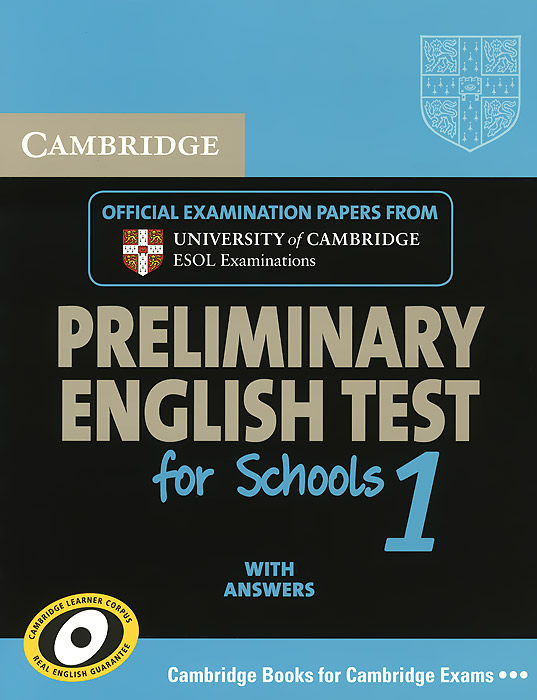 Cambridge Preliminary English Test for Schools 1: Student's Book with Answers
