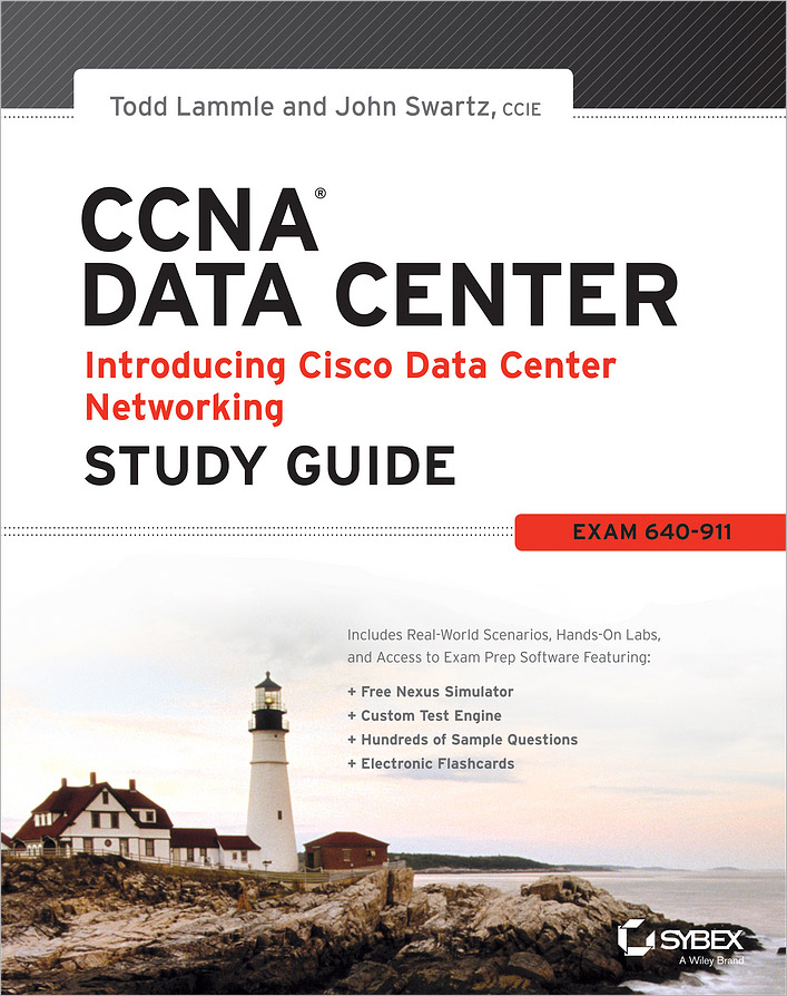 CCNA Data Center: Introducing Cisco Data Center Networking: Study Guide: Exam 640-911