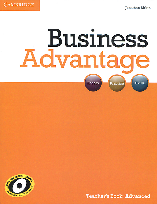 Business Advantage: Advanced: Teachers Book - Jonathan Birkin12296407An innovative, new multi-level course for the university and in-company sector. BUSINESS ADVANTAGE is the course for tomorrows business leaders. Based on a unique syllabus that combines current business theory, business in practice and business skills - all presented using authentic, expert input - the course contains specific business-related outcomes that make the material highly relevant and engaging. The BUSINESS ADVANTAGE ADVANCED level books include input from leading institutions and organisations, such as: Alibaba, Dyson, Piaggio, and The Cambridge Judge Business School. The Teachers Book comes with photocopiable activities, progress tests and worksheets for the DVD which accompanies the Students Book. The Teachers Book provides guidance on using BUSINESS ADVANTAGE in diverse teaching situations and with different classroom styles. It is designed with all kinds of business English teacher in mind, including those who are already experienced in this area of...