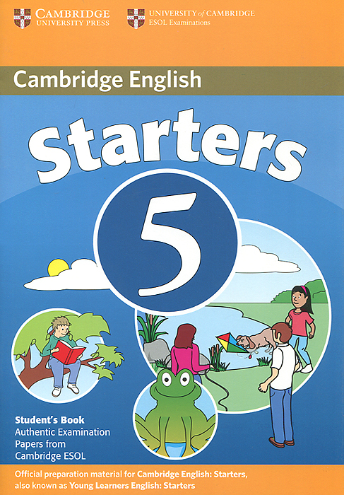 Cambridge Starters 5: Student's Book: Examination Papers from the University of Cambridge ESOL Examinations