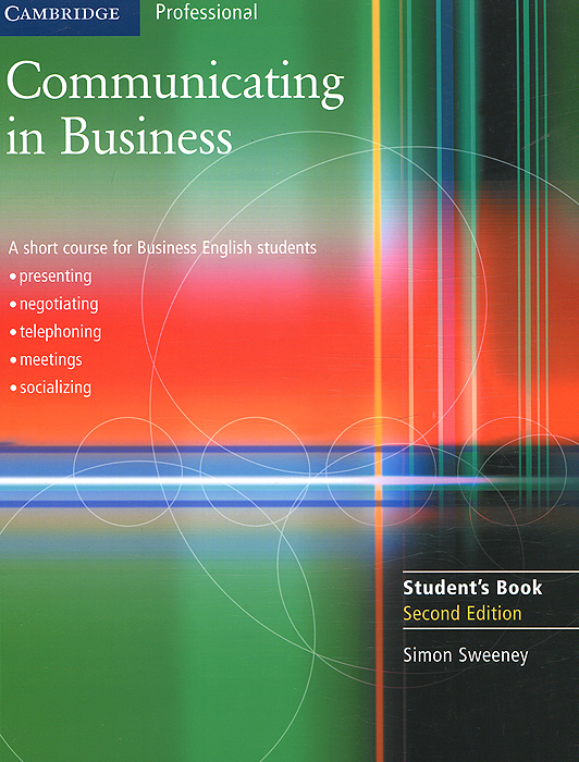 Communicating in Business: A Short Course for Business English: Students Book
