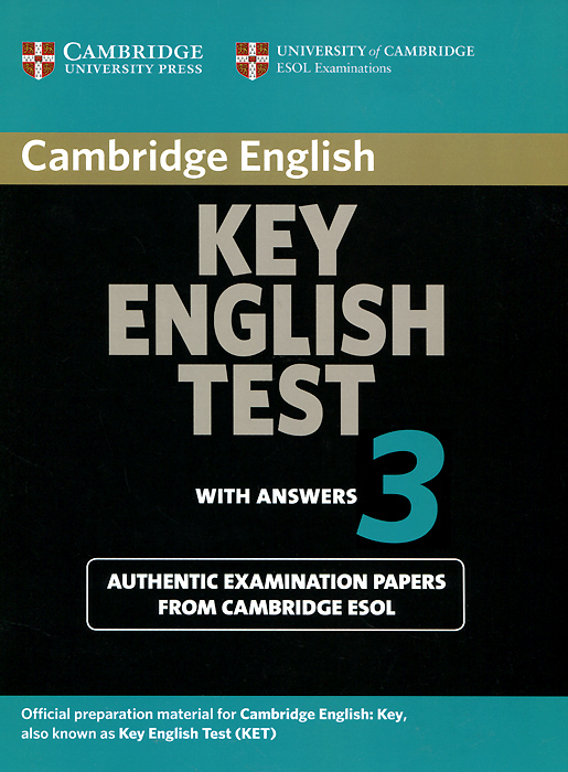 Key English Test 3: Student's Book with Answers: Examination Papers from the University of Cambridge ESOL