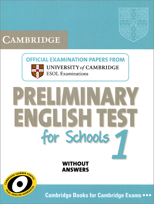 Cambridge Preliminary English Test for Schools 1: Student's Book without Answers: Official Examination Papers