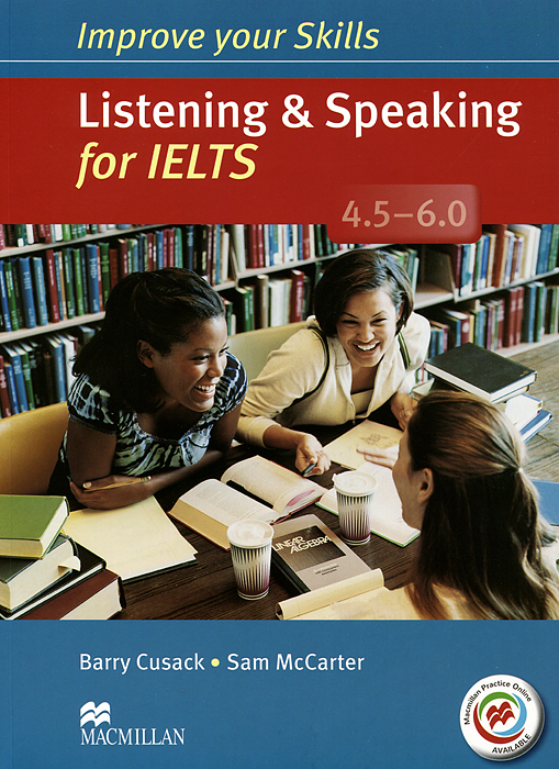 Listening&Speaking for IELTS 4. 5-6. 0: Student's Book (+ 2 CD-ROM)