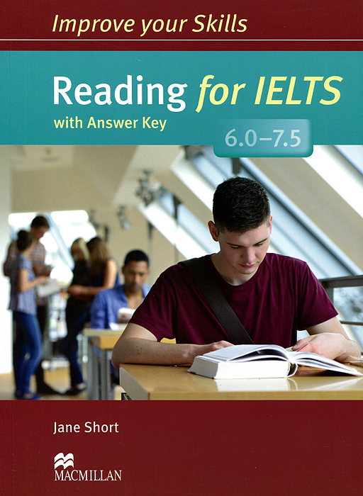 Reading for IELTS 6. 0-7. 5: Student's Book with Answer Key
