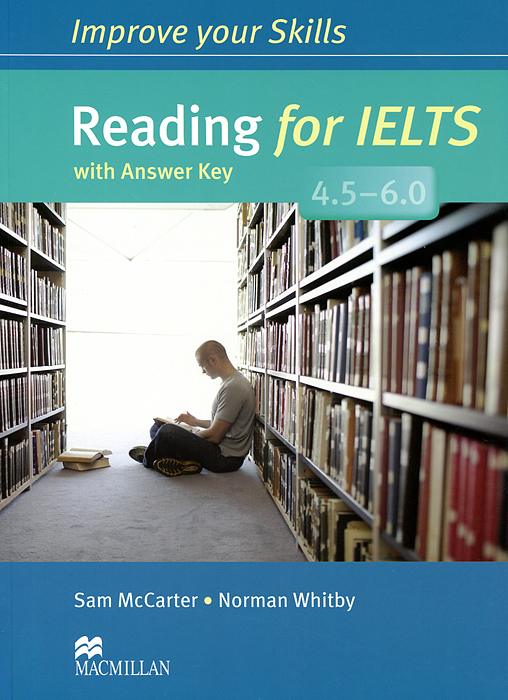 Reading for IELTS 4. 5-6. 0: Student's Book with Answer Key