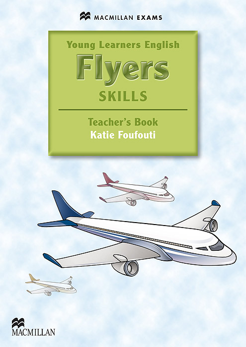 Flyers Skills: Teacher's Book