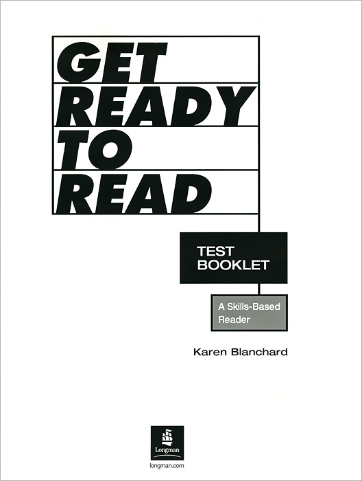 Get Ready to Read: A Skills-Based Reader: Test Booklet