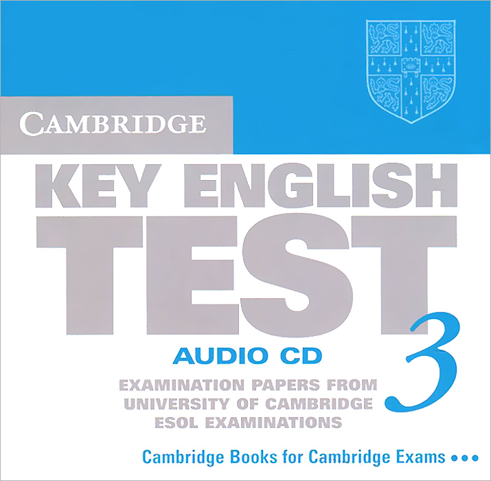 Cambridge Key English Test 3: Audio CD: Examination Papers from the University of Cambridge ESOL Examinations (аудиокурс CD)