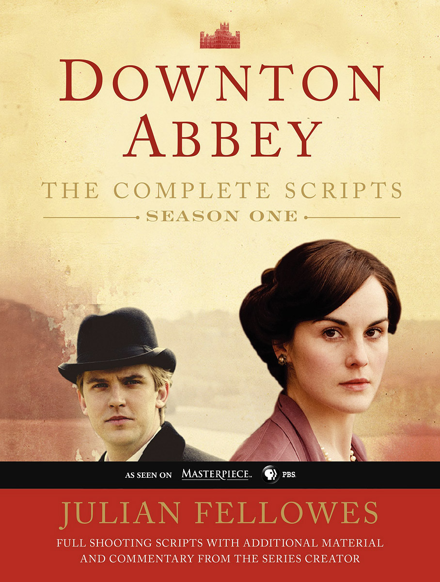 Downton Abbey: Script Book: Season 1