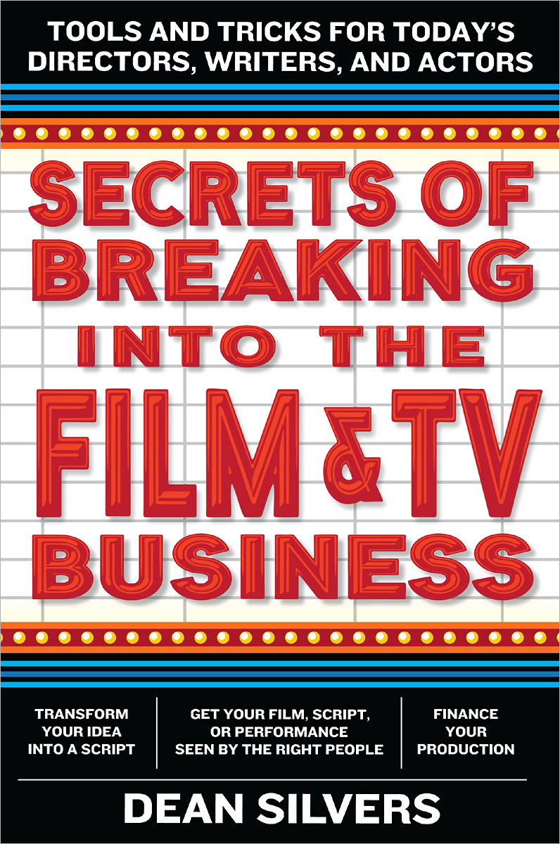 Secrets of Breaking into the Film and TV Business