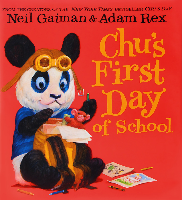 Chus First Day of School - Neil Gaiman - Neil Gaiman12296407A brand-new picture book adventure about the New York Times bestselling panda named Chu from Newbery Medal-winning author Neil Gaiman and acclaimed illustrator Adam Rex! Chu, the adorable panda with a great big sneeze, is heading off for his first day of school, and hes nervous. He hopes the other boys and girls will be nice. Will they like him? What will happen at school? And will Chu do what he does best? Chus First Day of School is a perfect read-aloud story about the universal experience of starting school.