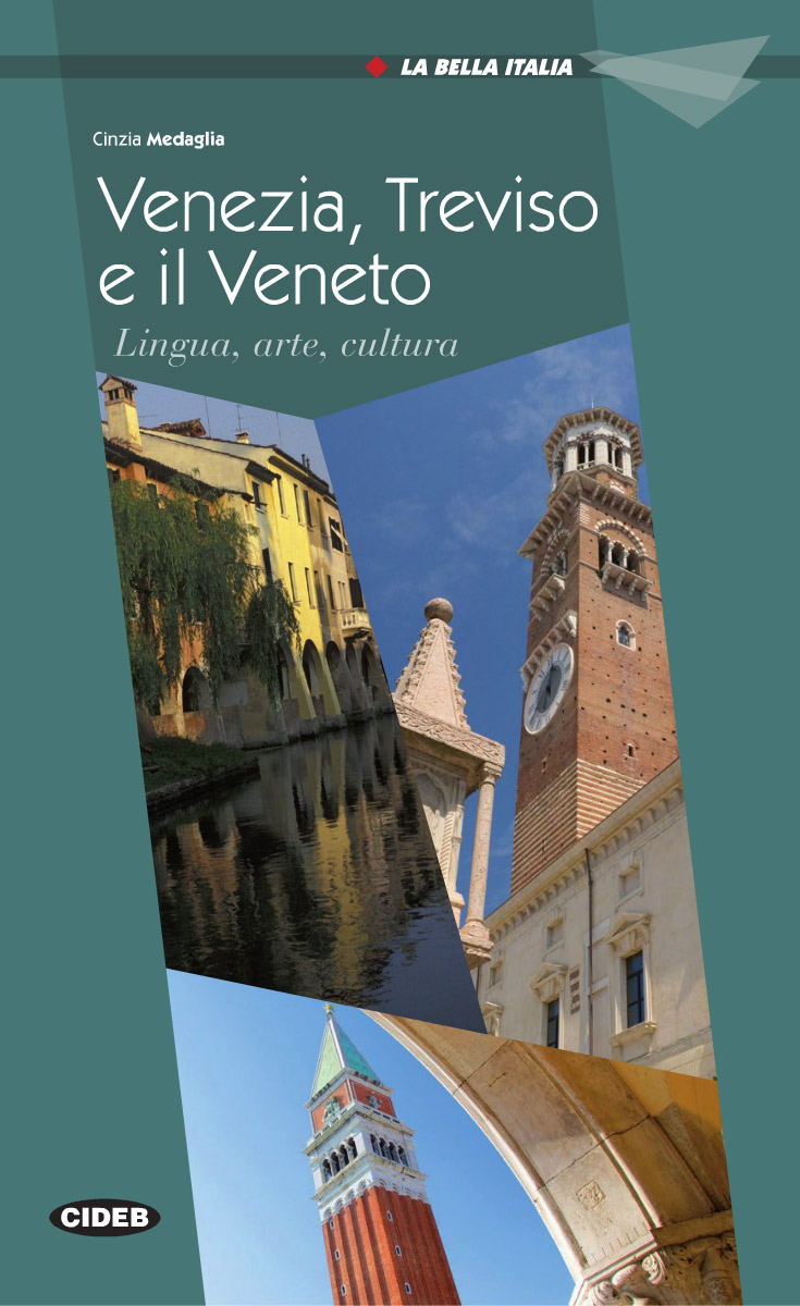 La Bella Italia: Venezia, Treviso e il Veneto