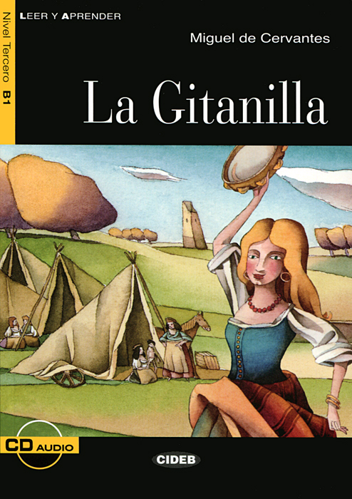La Gitanilla: Nivel tercero B1 (+ CD)