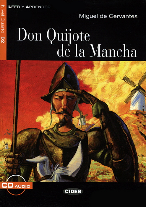 Don Quijote de la Mancha: Nivel cuarto B2 (+ CD)