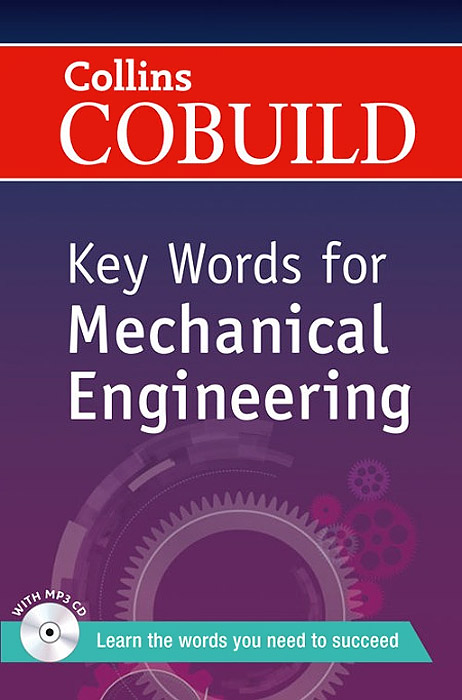Collins Cobuild Key Words for Mechanical Engineering (+ CD)