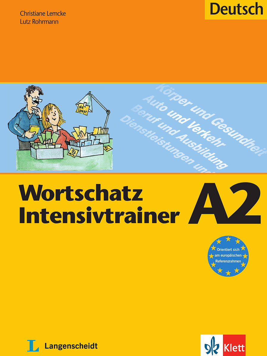 Купить Wortschatz Intensivtrainer А2, Christiane Lemcke, Lutz Rohrmann