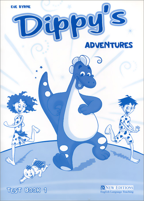 Dippy's Adventures: Test Book