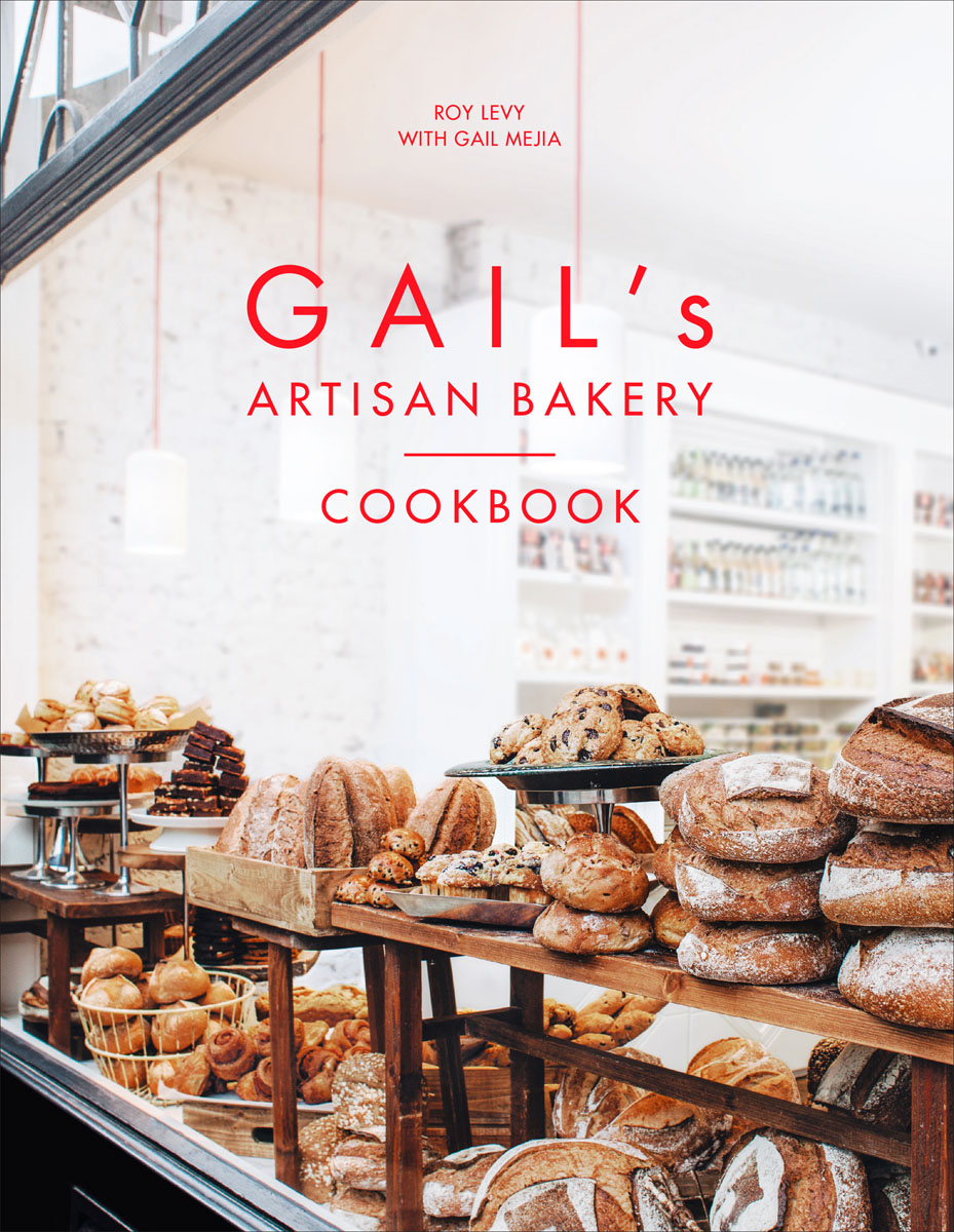 Gail`s Artisan Bakery Cookbook