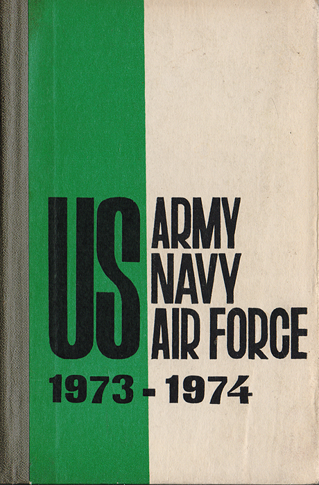 US Army, Navy, Air Force. 1973 - 1974