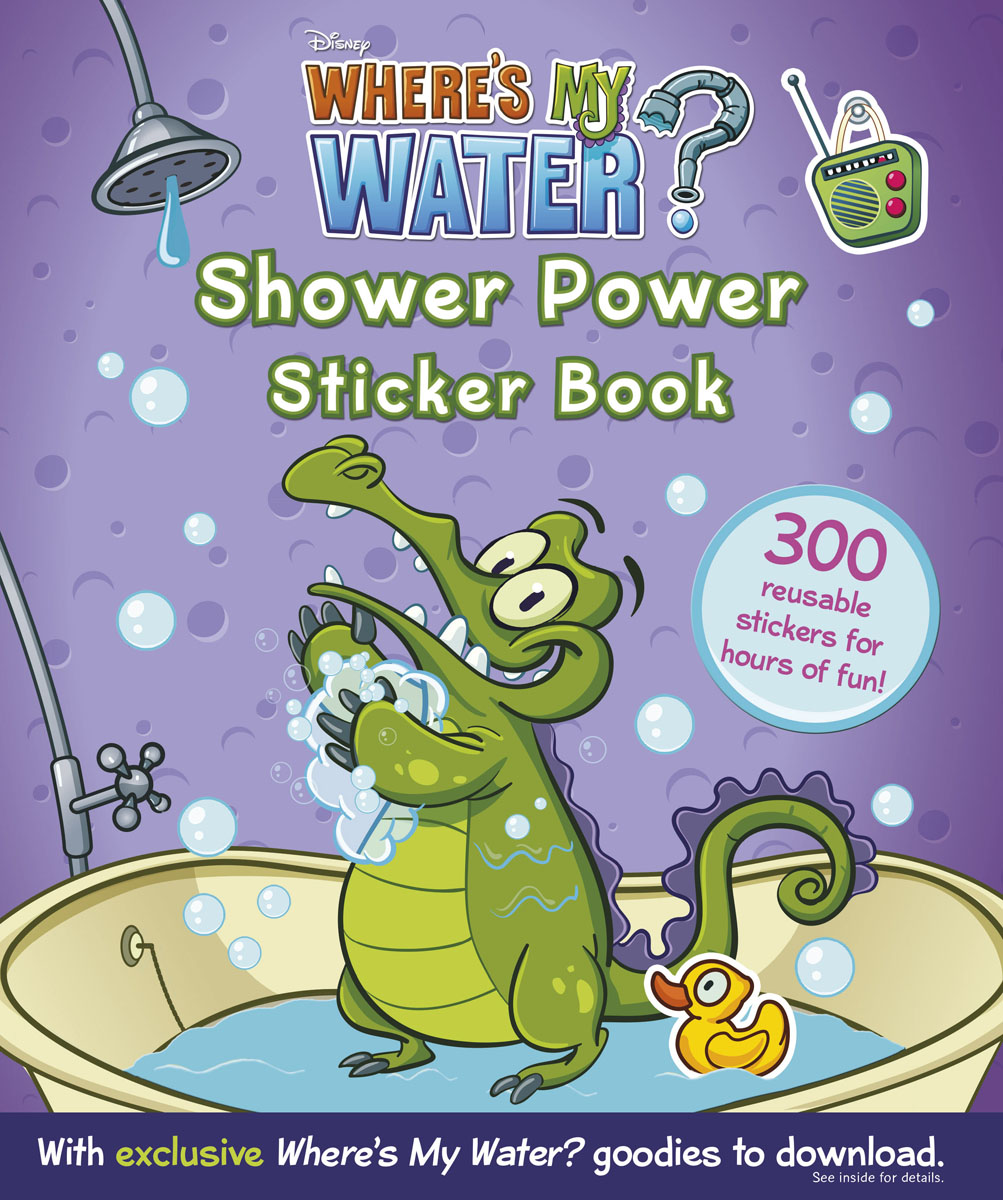 Where`s My Water: Shower Power Sticker Book