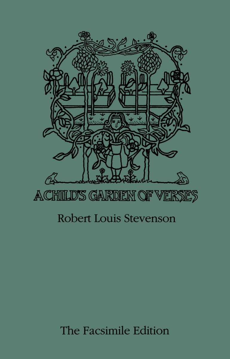 A Childs Garden Of Verses - Stevenson, Robert Louis12296407Perhaps one of the most popular of Stevenson