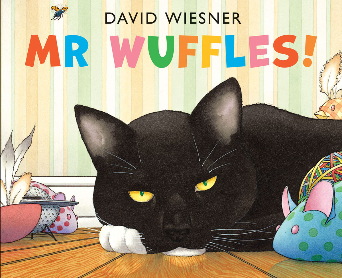 Mr Wuffles!12296407 Mr Wuffles!12296407Mr Wuffles ignores all the toys people buy for him. Hes not lazy, hes just very picky. Now Mr Wuffles has the perfect toy and hes ready to play. But its not really a toy at all. Its something much more interesting . . . Expertly imagined, composed, drawn and coloured, this is Wiesner at his best - Kirkus (Starred Review)