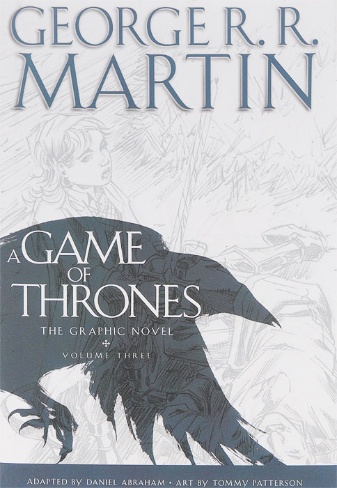 A Game of Thrones: Graphic Novel: Volume Three