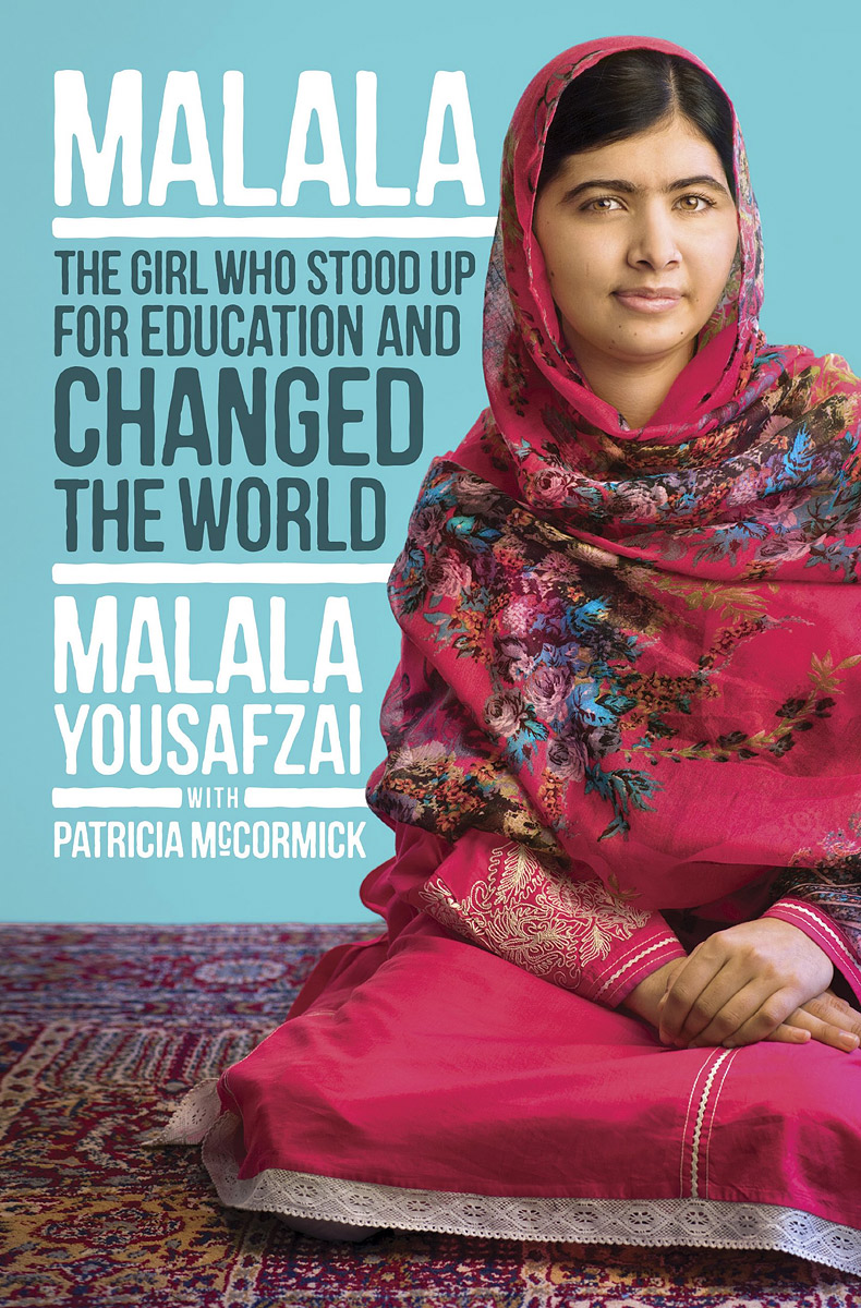 Malala: The Girl Who Stood Up for Education and Changed the World
