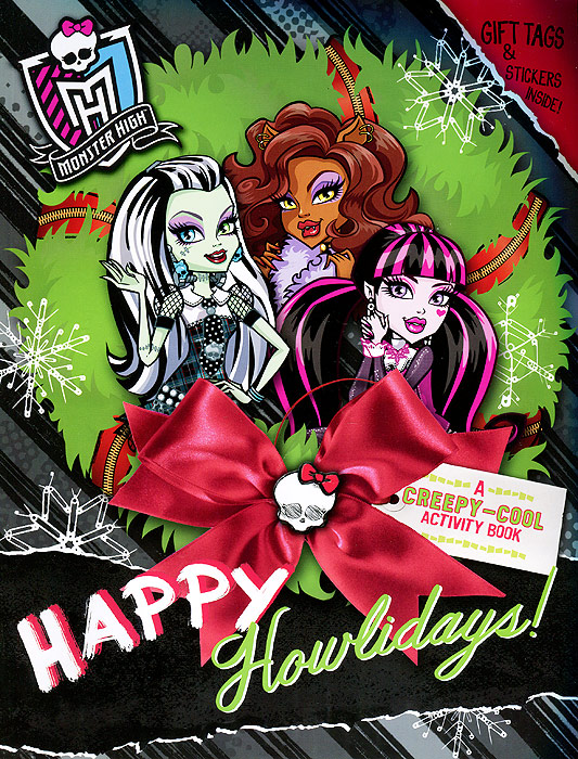 Monster High: Happy Howlidays! A Creepy-Cool Activity Book