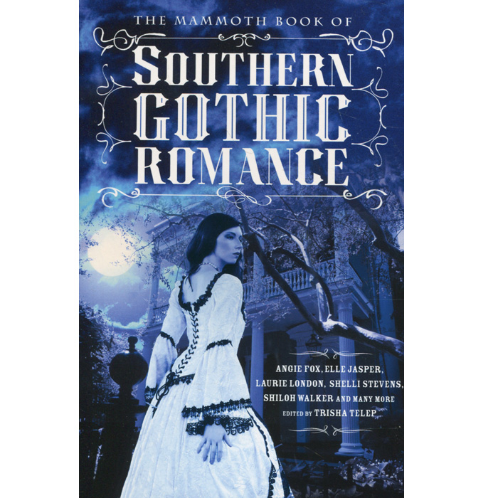 The Mammoth Book of Southern Gothic Romance