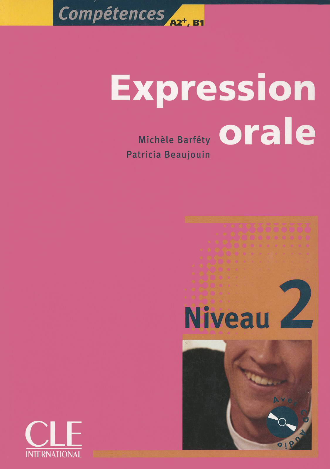 Competences: Expression Oral: Niveau 2 (+ CD)