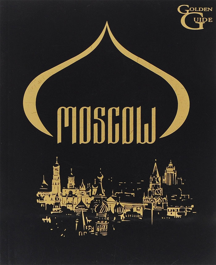 Moscow: Golden Guide