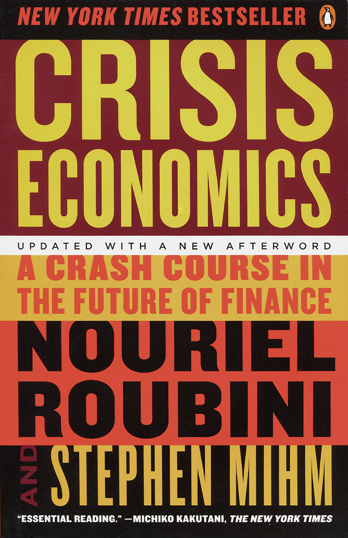 Crisis Economics: A Crash Course in the Future of Finance12296407 Crisis Economics: A Crash Course in the Future of Finance12296407Renowned economist Nouriel Roubini electrified the financial community by predicting the current crisis before others in his field saw it coming. This myth-shattering book reveals the methods he used to foretell the current crisis and shows how those methods can help us make sense of the present and prepare for the future. Using an unconventional blend of historical analysis with masterful knowledge of global economics, Nouriel Roubini and Stephen Mihm, a journalist and professor of economic history, present a vital and timeless book that proves calamities to be not only predictable but also preventable and, with the right medicine, curable.