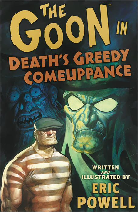 The Goon: Volume 10: Death's Greedy Comeuppance